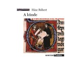 A k&uuml;nde - H&aacute;sz R&oacute;bert