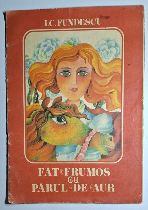 Făt-Frumos cu părul de aur &ndash; Aut. I. C. Fundescu, Ilustr. Emilia Boboia, Ed. Ion Creangă, 1975