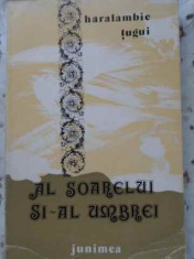 AL SOARELUI SI-AL UMBREI POEME 1935-1979 (CU DEDICATIA AUTORULUI-HARALAMBIE TUGUI foto