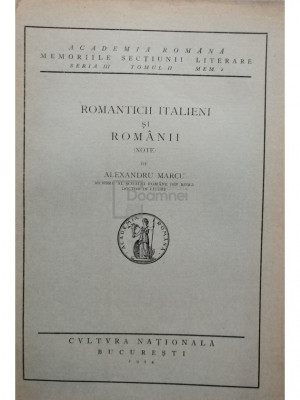 Alexandru Marcu - Romanticii italieni si romanii (note) (editia 1924) foto