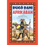 Dug&oacute; Dani Afrik&aacute;ban - Z. T&aacute;bori Piroska