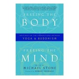 Freeing the Body, Freeing the Mind