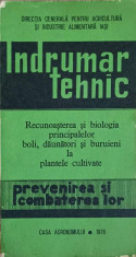 INDRUMAR TEHNIC. PREVENIREA SI COMBATEREA BOLILOR, DAUNATORILOR SI BURUIENILOR DIN CULTURILE AGRICOLE-M. CHIORP foto