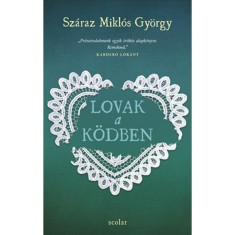 Lovak a k&ouml;dben - puhat&aacute;bl&aacute;s - Sz&aacute;raz Mikl&oacute;s Gy&ouml;rgy