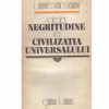 Leopold Sedar Senghor - De la negritudine la civilizatia universalului - 104425