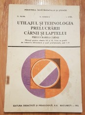 Utilajul si tehnologia prelucrarii carnii si laptelui de Octavian Pavel foto