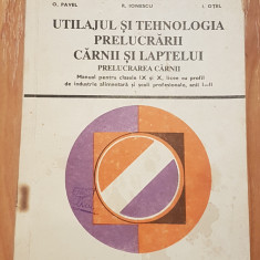 Utilajul si tehnologia prelucrarii carnii si laptelui de Octavian Pavel