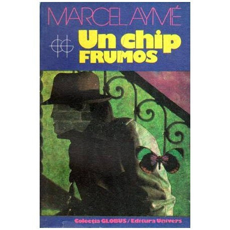 Marcel Ayme - Un chip frumos - 112475