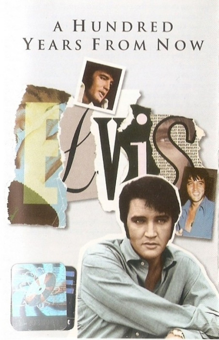Caseta Elvis&lrm;&ndash; A Hundred Years From Now (Essential Elvis Volume 4), originala