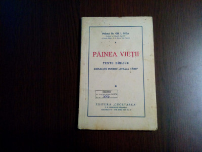 PAINEA VIETII - Texte Biblice, Explicate pentru Straja Tarii - Gh. I. Ghia -1938 foto