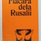 FLACARA DELA RUSALII de ALBERT GREINER , 1973
