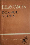 DOMNUL VUCEA-BARBU STEFANESCU DELAVRANCEA