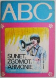 ABC. Sunet, zgomot, armonie