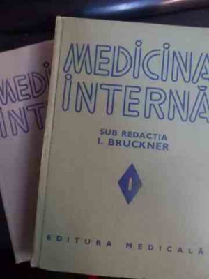 Medicina Interna Vol.1-2 - Sub Redactia I. Bruckner ,543038 foto