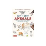 How to Draw Animals: A Visual Reference Guide to Sketching 100 Animals Including Popular Dog and Cat Breeds! (with Over 800 Illustrations)