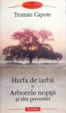 HARFA DE IARBA. ARBORELE NOPTII SI ALTE POVESTIRI-TRUMAN CAPOTE-278178