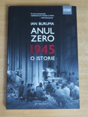 Anul Zero. 1945, o istorie - Ian Buruma