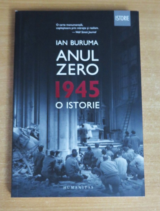 Anul Zero. 1945, o istorie - Ian Buruma