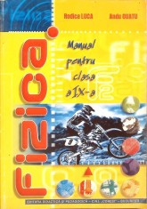 FIZICA. MANUAL PENTRU CLASA A IX-A-RODICA LUCA, ANDU OUATU-261540
