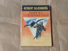 ROBERT SILVERBERG - TIMP AL SCHIMBARILOR foto