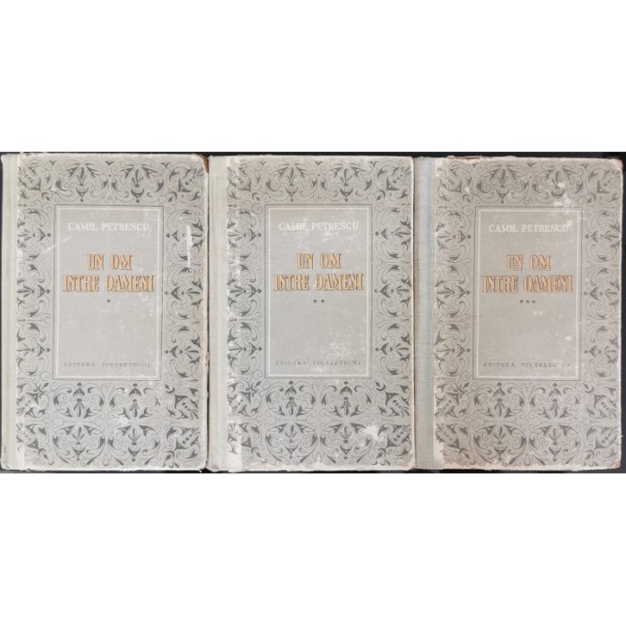Un om intre oameni (3 vol.) &ndash; Camil Petrescu