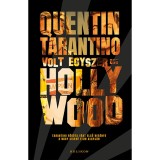 Volt egyszer egy Hollywood - Quentin Tarantino