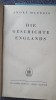 Die Geschichte Englands, Andre Maurois, 1937, 612 pagini, in germana, cartonata