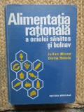Alimentatia Rationala Om Sanatos Bolnav - Iulian Mincu, 1975, 580p - Medicina