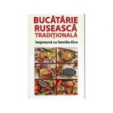 Bucătărie rusească tradițională, &icirc;mpreună cu familia Kira