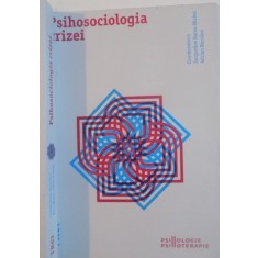 PSIHOSOCIOLOGIA CRIZEI de JACQUELINE BARUS MICHEL SI ADRIAN NECULAU , 2011