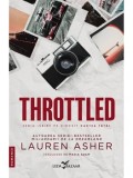 Throttled. Seria Iubire pe circuit. Cartea intai/Lauren Asher