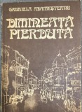 Dimineata pierduta - Gabriela Adamesteanu, 1983, Cartea Romaneasca Educational