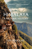 Himalaya | Ed Douglas, Vintage Publishing