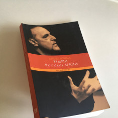 ANDRE SCRIMA, TIMPUL RUGULUI APRINS. EDITIA HUMANITAS 2012