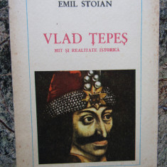 Emil Stoian - Vlad Tepeș - Mit și realitate istorică (editia 1989)