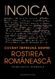 Cuv&acirc;nt &icirc;mpreună despre rostirea rom&acirc;nească - Paperback brosat - Constantin Noica - Humanitas