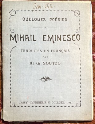 MIHAIL EMINESCU/CATEVA POEZII TRADUSE IN FRANCEZA DE AL.Gr.SUTU(Ed.BILINGVA)1911/ SEMNATURA FACSIMIL : A.D. XENOPOL , POZE ! foto