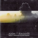 Marius A. Moldoveanu Și Cristian Mogoșan - Shalom | Dimineață, CD