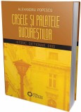 Casele si palatele Bucurestilor. Istoric, dictionar, ghid Bucuresti arhitectura, 2018