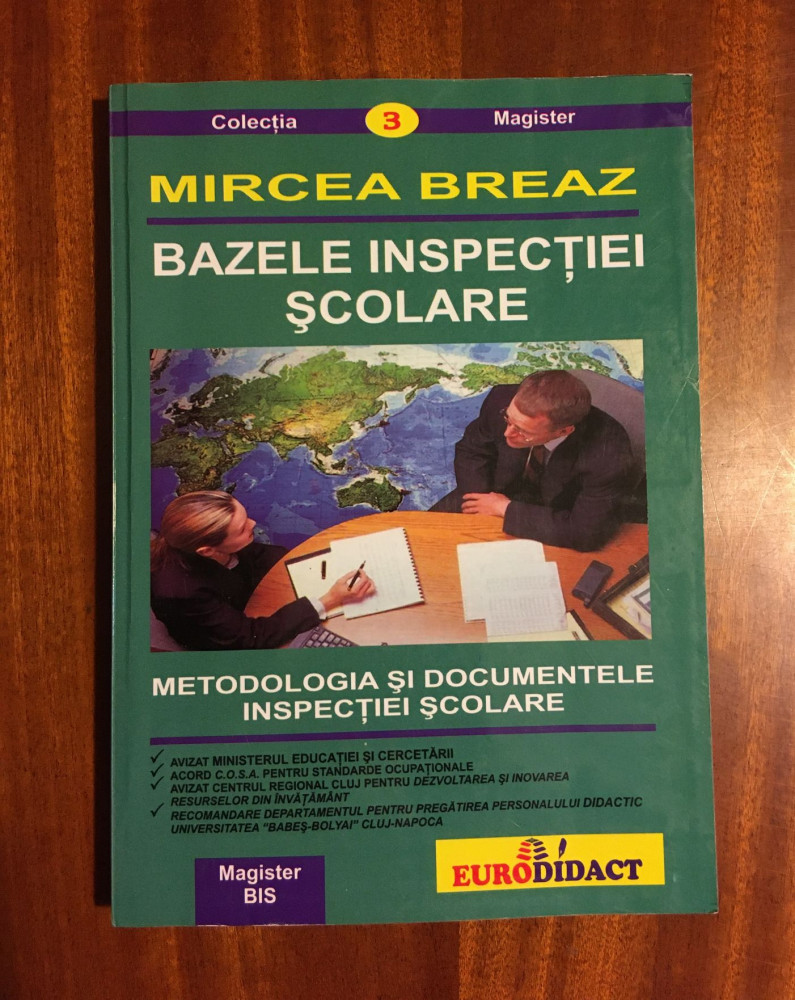 Mircea Breaz - BAZELE INSPECTIEI SCOLARE. Metodologia si documentele (Ca  noua!) | arhiva Okazii.ro