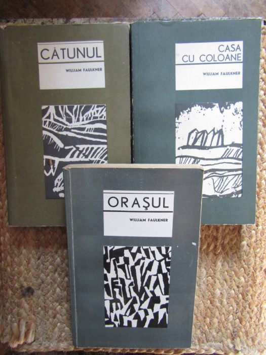 WILLIAM FAULKNER - CATUNUL / ORASUL / CASA CU COLOANE 3 volume