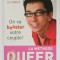 LA METHODE QUEER , ON VA BOOSTER VOTRE COUPLE ! par GILLES TESSIER , LE COACH , 2006