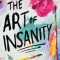 The Art of Insanity