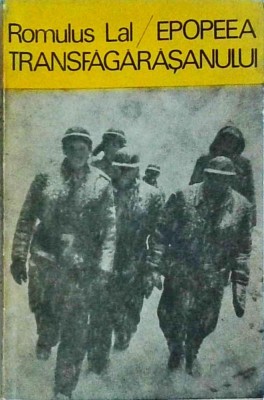 Romulus Lal - Epopeea Transfagarasanului foto