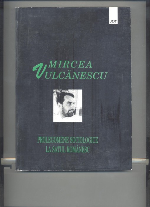 Mircea Vulcanescu - Prolegomene sociologice la satul romanesc