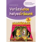 Var&aacute;zslatos helyes&iacute;r&aacute;sunk 5. &eacute;vfolyam - Baldav&aacute;rin&eacute; Juh&aacute;sz &Eacute;va