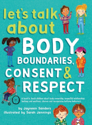 Let&amp;#039;s Talk About Body Boundaries, Consent and Respect Teach children about body ownership, respect, feelings, choices and recognizing bullying behavio foto