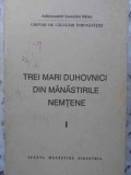 TREI MARI DUHOVNICI DIN MANASTIRILE NEMTENE 1-PARINTELE IOANICHIE BALAN-206684