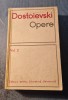 Opere Volumul 2 - F.M. Dostoievski - Editura Lit. Universala 1966 - Roman