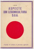 N. Stefan - Aspecte din legumicultura S.U.A. - 126630